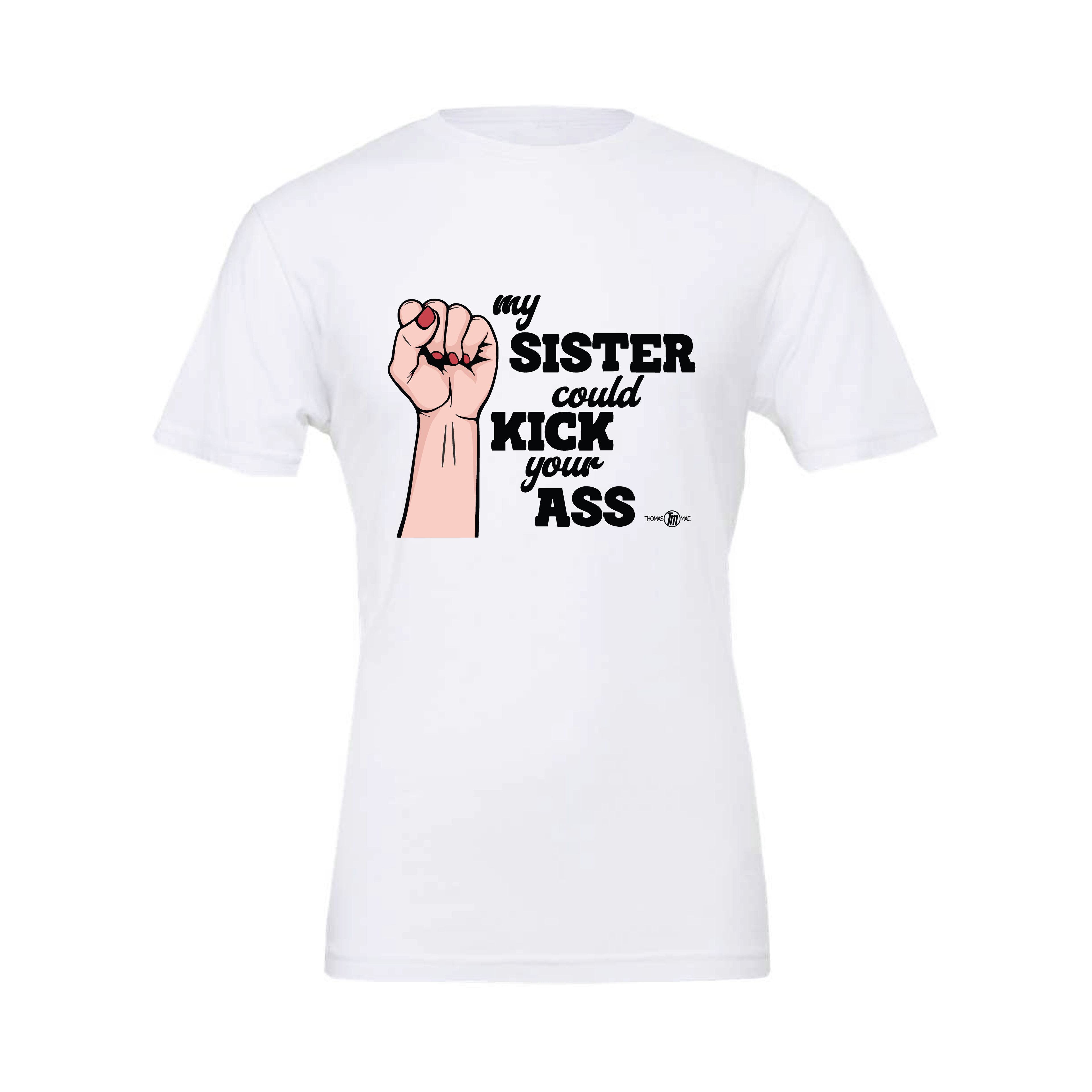 My Sister T-Shirt